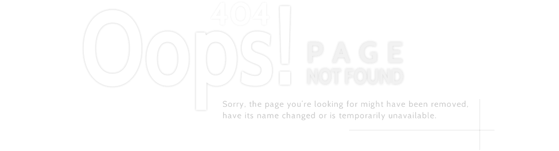 404 Oops! Page not found